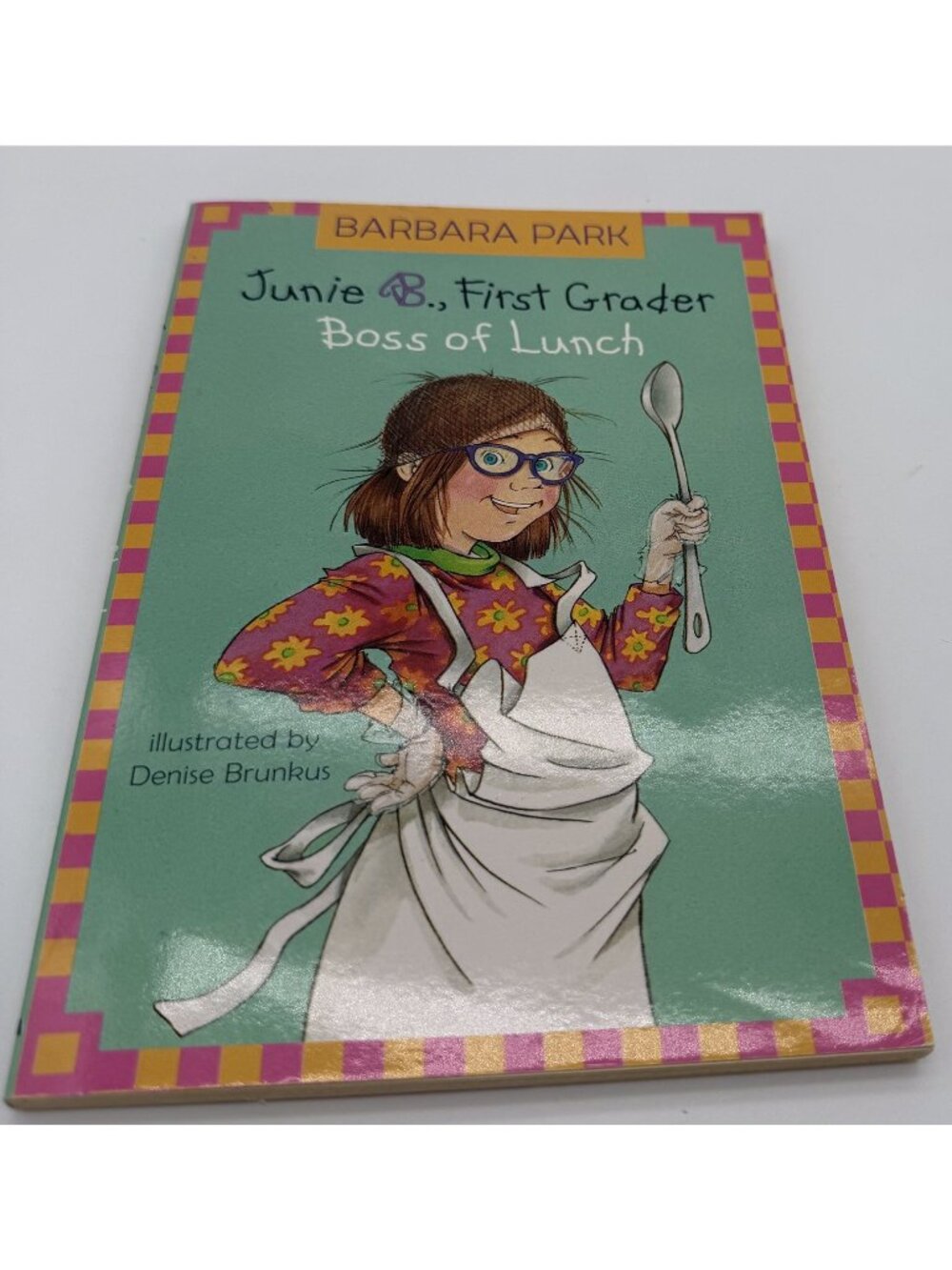 Junie B., First Grader Boss of Lunch By Barbara Park Paperback